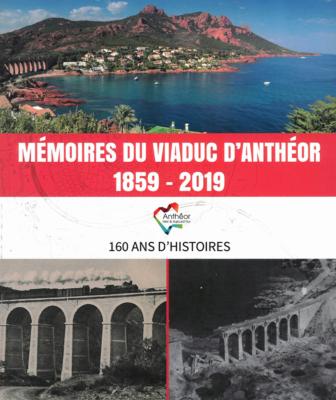 Mémoire du viaduc d’Anthéor (1859-2019)