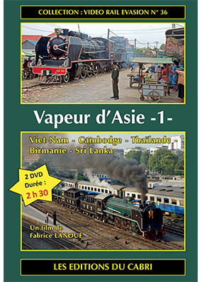 VIDEO RAIL EVASION 36 - VAPEUR D'ASIE N�1